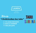 20. jūnija aicinām uz festivāla "Lampa" diskusiju "Cilvēktiesības bez tabu"! 20. jūnija aicinām uz festivāla "Lampa" diskusiju "Cilvēktiesības bez tabu"!